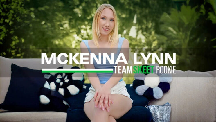 Mckenna Lynn First Porn Blowjob & Hardcore Fuck - Teen Blonde Bombshell Doggy Style POV
